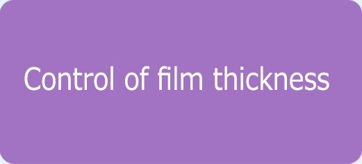 Control of film thickness